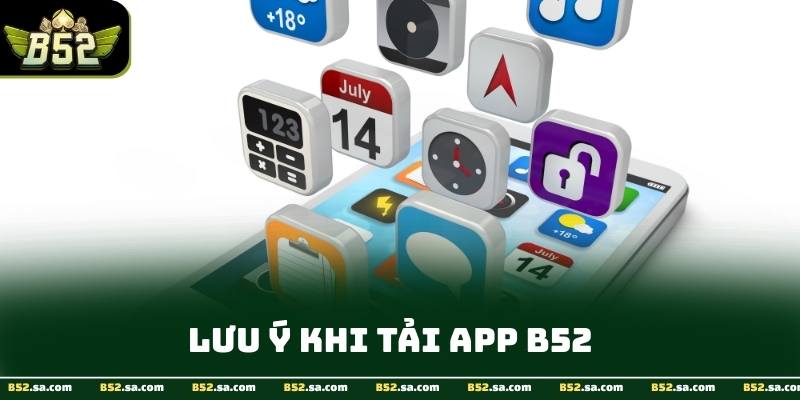 Ưu đãi hấp dẫn dành riêng cho người chơi tải app B52
