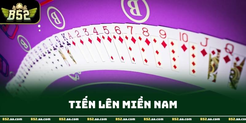 Tiến lên miền Nam là trò chơi được yêu thích nhất Tiến lên miền Nam là trò chơi được yêu thích nhất